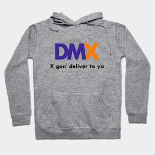 X Gon' Deliver To Ya! Hoodie